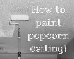 painting popcorn ceilings