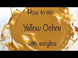 How To Make Yellow Ochre Acrylics