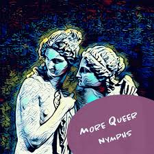 More Queer Nymphs