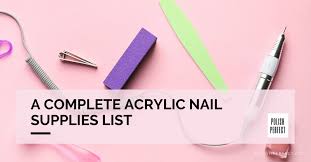 29 acrylic nail supplies list for beginners