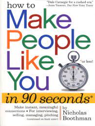 He introduces a revolutionary approach to. Read How To Make People Like You In 90 Seconds Or Less Online By Nicholas Boothman Books