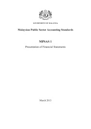 Incorporate a company in malaysia, open an offshore bank account, and learn what are the legal it shall be open and accessible to the public during ordinary business hours. Malaysian Public Sector Accounting Standards Mpsas 1