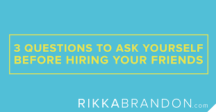 questions to ask yourself before hiring