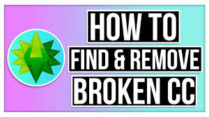 remove broken cc in the sims 4