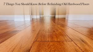 before refinishing old hardwood floors