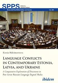 The ukrainian language is the official state language of ukraine. Language Conflicts In Contemporary Estonia Latvia And Ukraine Columbia University Press