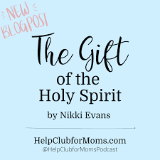 the gift of the holy spirit help