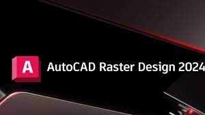 Autodesk AutoCAD Raster Design 2024 Full Crac'k - Đã kích hoạt sẵn