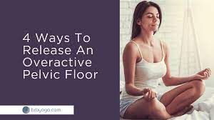 4 simple pelvic floor releases brb yoga