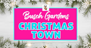 busch gardens christmas town 2022
