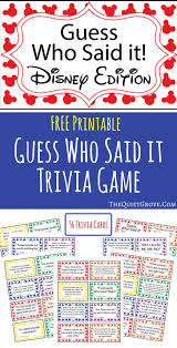 Do you know which movie this quote comes from? Free Printable Guess Who Said It Disney Edition The Quiet Grove