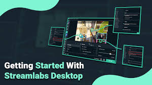 getting started with streamlabs desktop