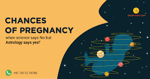 Chances Of Pregnancy When Science Says No But Astrology
