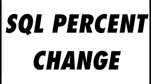 sql percent change you