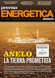 REVISTA PRENSA ENERGETICA SETIEMBRE -OCTUBRE 2015 - EDICION ESPECIAL  ARGENTINA OIL & GAS 2015 by gsalip gaston - issuu