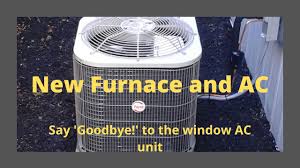 putting a new furnace and central air