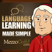 Language Learning Made Simple - The MezzoGuild Podcast