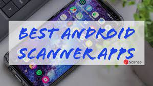 best android free scanner apps 2021