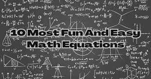 10 Simple And Fun Math Equations That