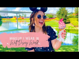 what makeup i wear to disney world