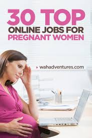 30 Amazing Online Jobs For Pregnant Women To Do From Home