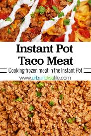It just has to fit. Instant Pot Taco Meat From Frozen Ground Meat Urban Bliss Life