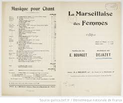 Pour les articles homonymes, voir la marseillaise (homonymie). La Marseillaise Des Femmes Cri De Guerre Feminin Comique Paroles De E Bourget Musique De Dejazet Gallica