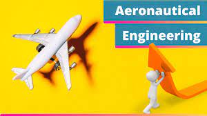 What is Aeronautical Engineering? - Brainchecker