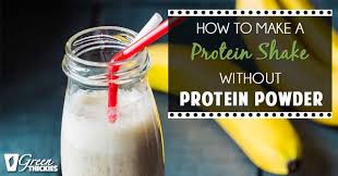 how to make a natural protein shake