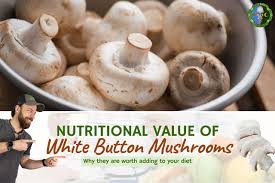 white on mushroom nutrition value