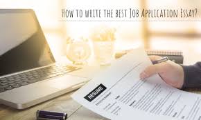 Identify what the employer wants most employers will ask you to evidence your suitability for the role in the supporting statement, but others may want you to explain your motivation for applying too. How To Write The Best Job Application Essay Makemyassignments Blog