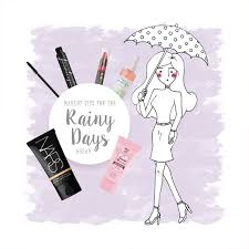 makeup tips for the rainy days ahead