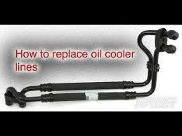how to replace an oil cooler line you