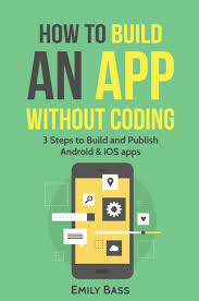 Build android apps without coding: How To Build An App Without Coding Ebook Launch Build An App App Development Ios Apps