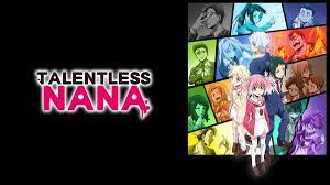Watch Talentless Nana - Crunchyroll