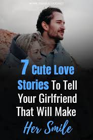 You'll find below a compilation of the best funny quotes to make you smile: 7 Cute Love Stories To Tell Your Girlfriend That Will Make Her Smile