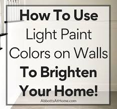 Light Paint Color On Walls Brighten