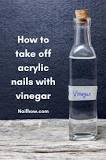 how-do-you-remove-acrylic-nails-with-vinegar