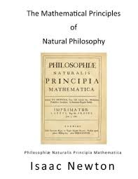 The Mathematical Principles Of Natural Philosophy Philosophiae Naturalis Principia Mathematica Book