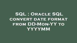 sql oracle sql convert date format