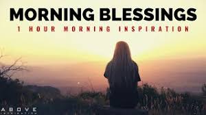 morning blessings morning prayer to