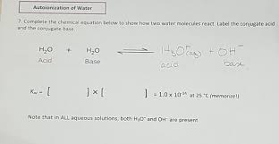 Solved Autoionization Of Water 7