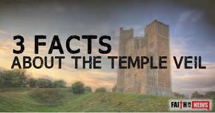 3 facts about the temple veil faith