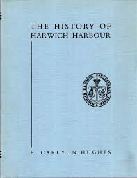 The History Of Harwich Harbour Particularly The Work Of The Harwich Harbour Conservancy Board 1863 1939