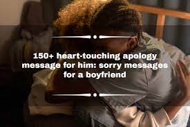 150 heart touching apology messages