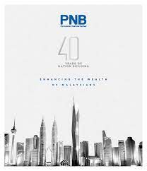 Permodalan nasional berhad (pnb) ditubuhkan 42 tahun yang lalu pada 17 mac 1978 sebagai instrumen dasar ekonomi baru (deb) negara. Permodalan Nasional Berhad Annual Report