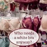 why-do-you-need-a-white-bra