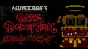 Play dark deception online and help him deal with his issues to get out of this nightmare! Ph Dark Deception No Way Out Minecraft Pe Maps