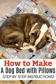 diy dog bed easy to make washable diy