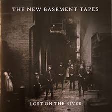 The New Basement Tapes Lost On The